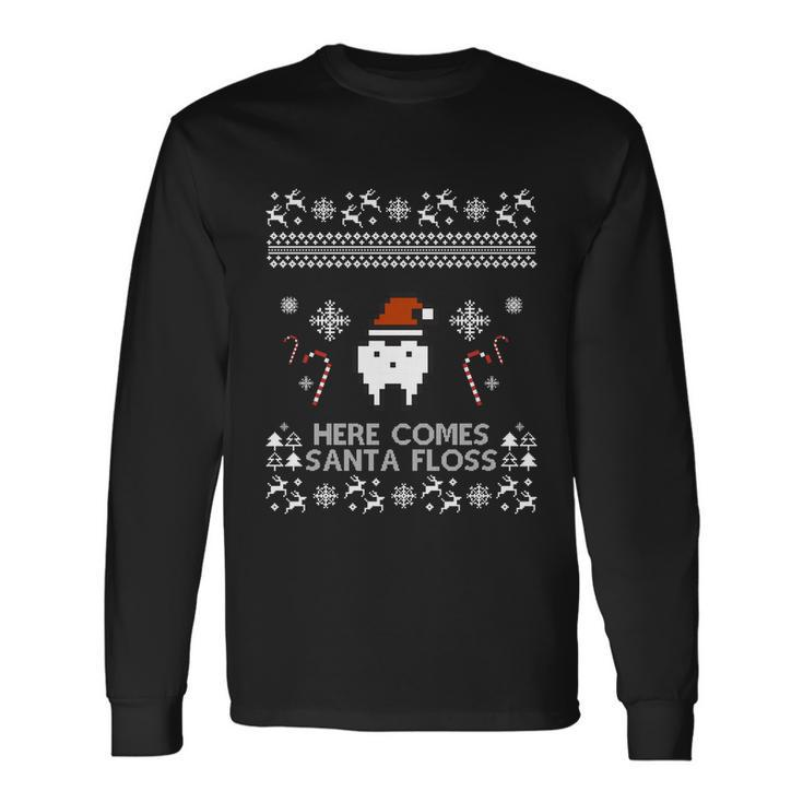 Here Comes Santa Floss Dentist Outfit Ugly Christmas Long Sleeve T-Shirt Gifts ideas