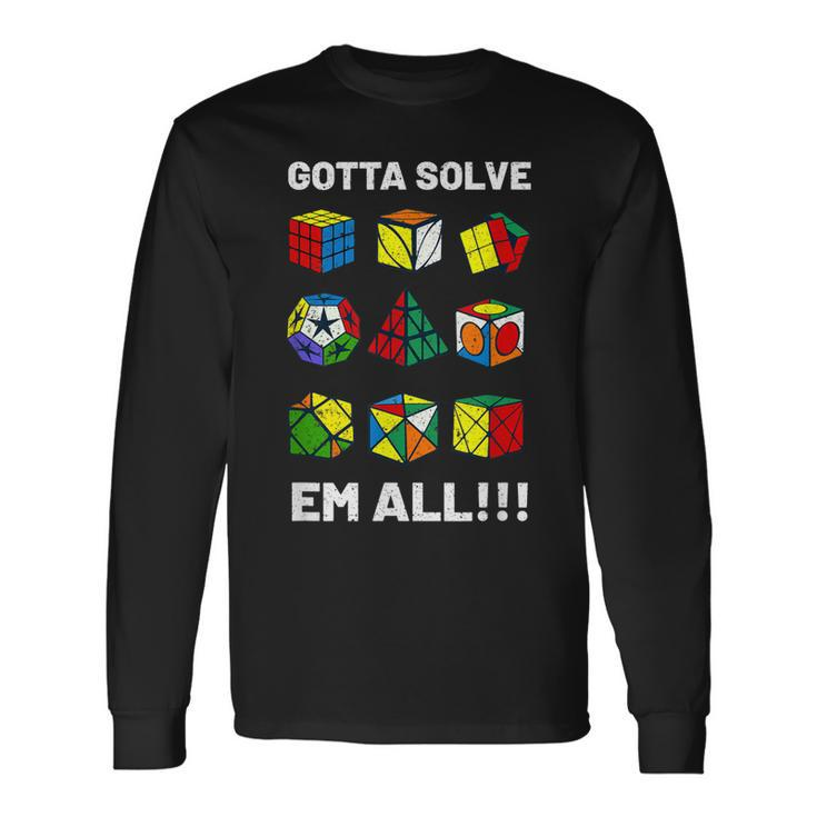 Competitive Puzzle Cube Gotta Solve Em All Speed Cubing Long Sleeve T-Shirt T-Shirt