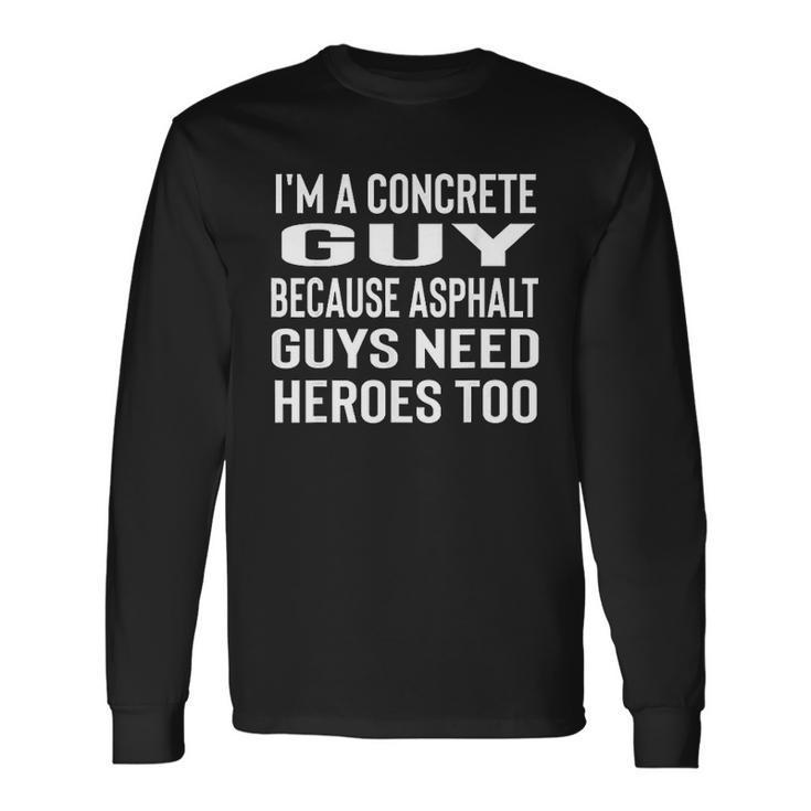 Concrete Construction Worker Men Women Long Sleeve T-Shirt T-shirt Graphic Print