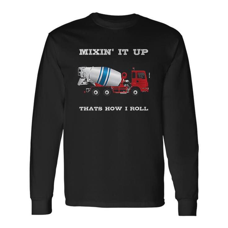 Concrete Truck Mixer Cement Construction Worker Contractor Men Women Long Sleeve T-Shirt T-shirt Graphic Print
