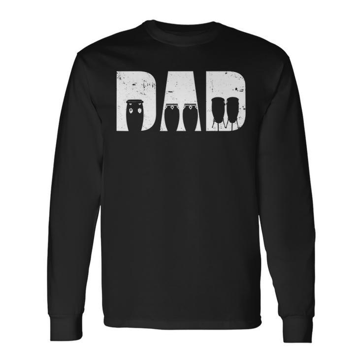 Conga Dad Drum Player Drummer Percussion Music Instrument V2 Long Sleeve T-Shirt