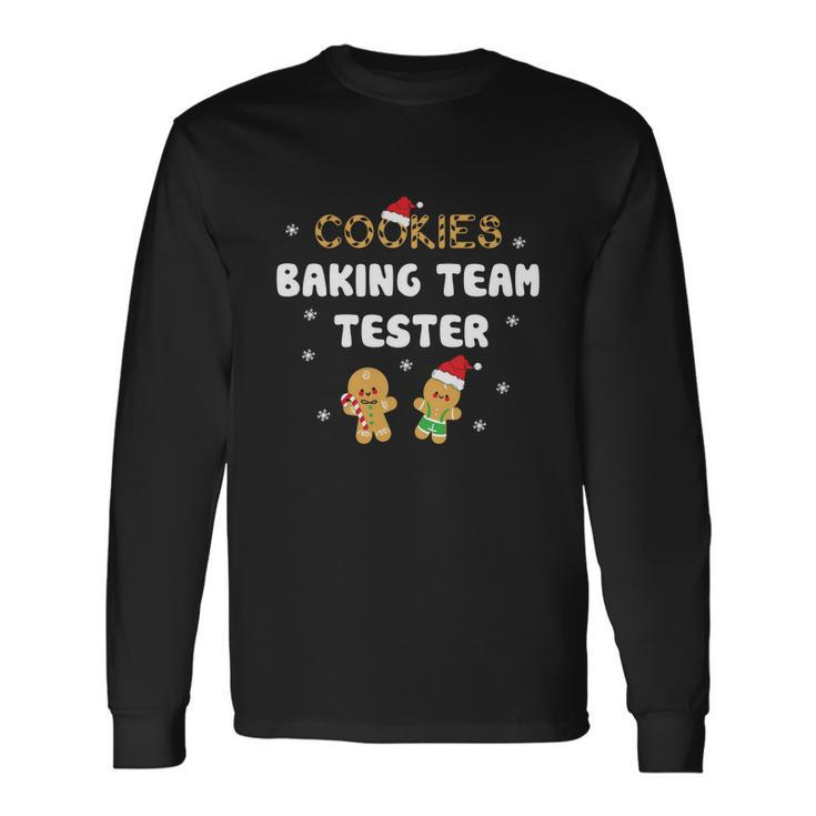 Cookie Baking Team Tester Gingerbread Santa Claus Christmas Christmas Long Sleeve T-Shirt