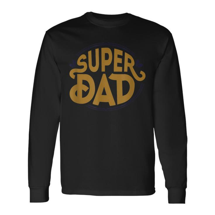 Cool Girl Dad For Men Father Super Proud Dad Outnumbered Dad Long Sleeve T-Shirt