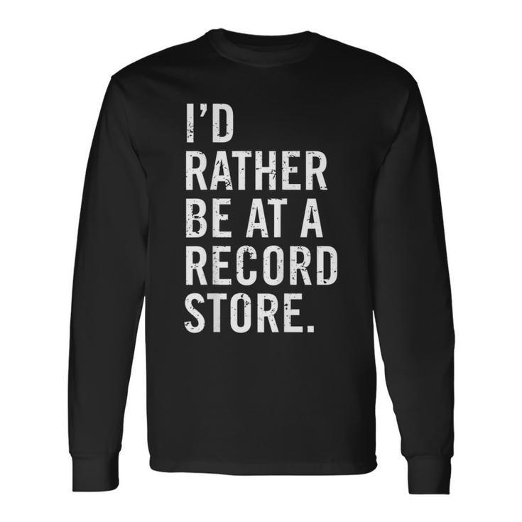 Cool Vinyl Records For Vinyl Record Store Lovers Long Sleeve T-Shirt