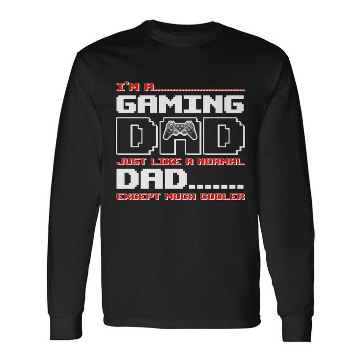 Cooler Gaming Dad Long Sleeve T-Shirt