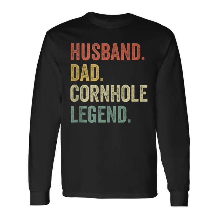 Cornhole Vintage Husband Dad Legend Long Sleeve T-Shirt