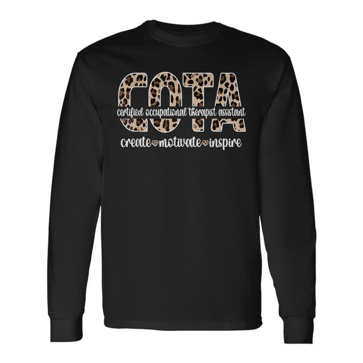 Cota Certified Occupational Therapy Assistant Appreciation Long Sleeve T-Shirt