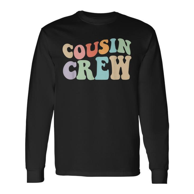 Cousin Crew For Cousin Vacation Trip Or Cousins Long Sleeve T-Shirt T-Shirt