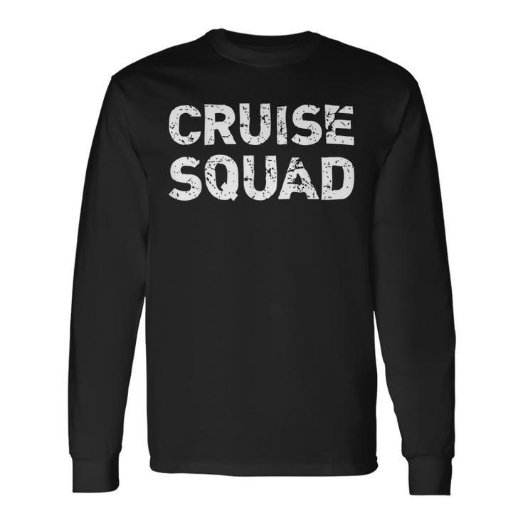 Cruise Squad Vacation Trip Distressed Matching Long Sleeve T-Shirt T-Shirt