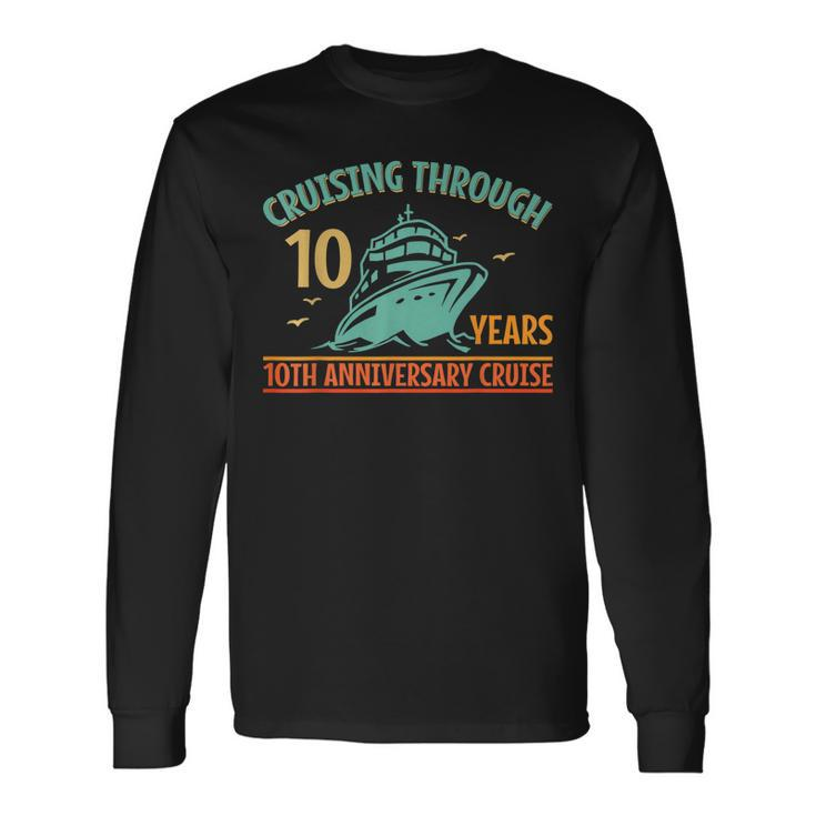 Cruising Through 10 Years 10Th Anniversary Couple Cruise Long Sleeve T-Shirt T-Shirt