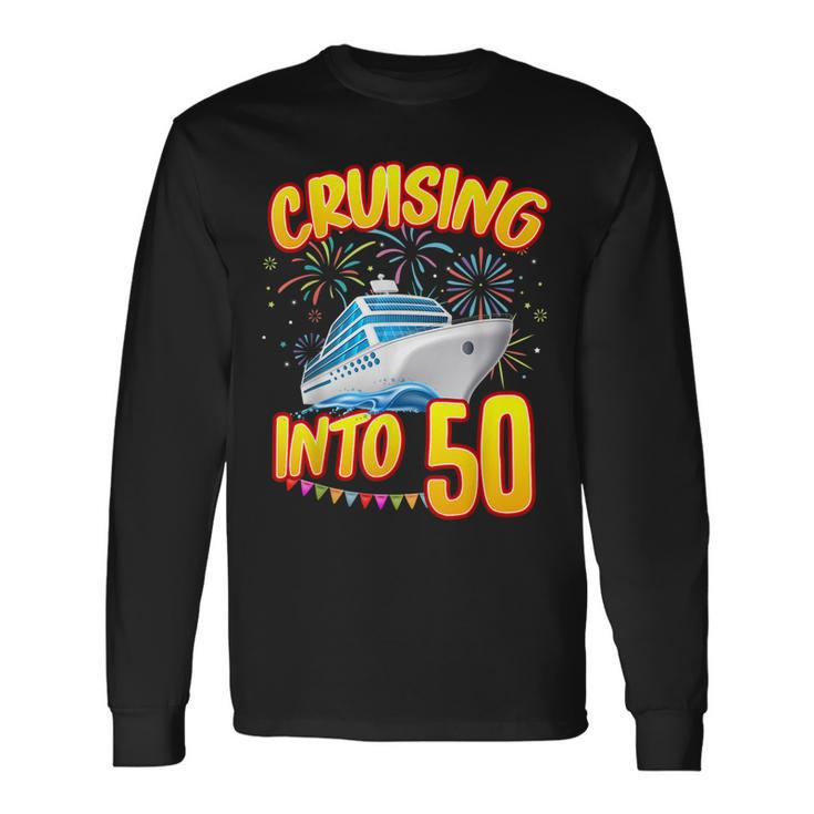 Cruising Into 50 Year Old Birthday Cruise 50Th B-Day Crew Long Sleeve T-Shirt T-Shirt