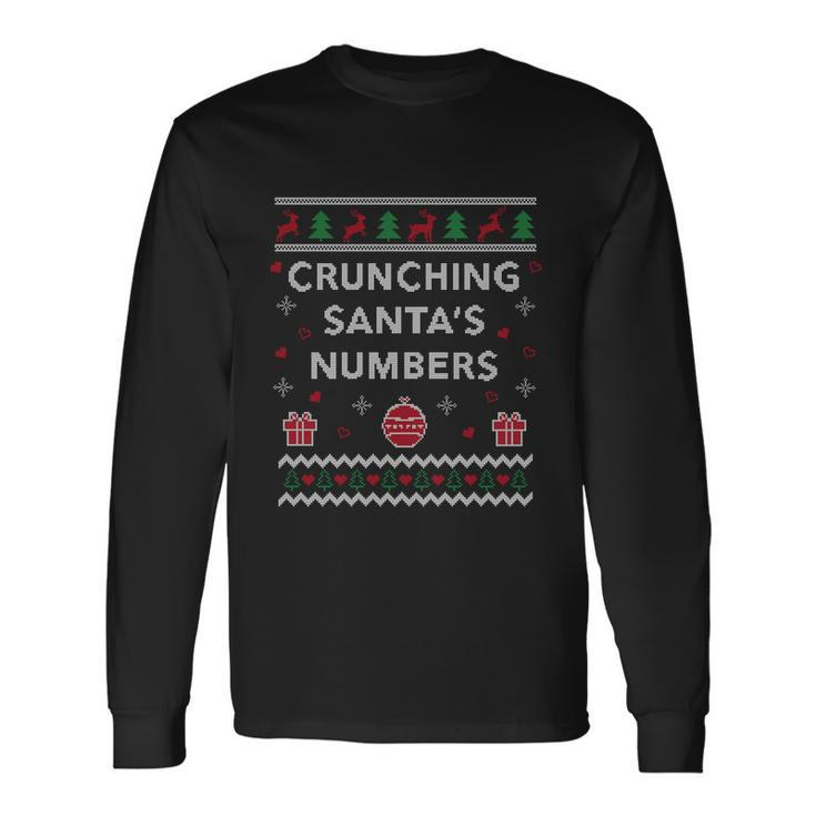 Crunching Santas Numbers Accountant Xmas Ugly Christmas Long Sleeve T-Shirt