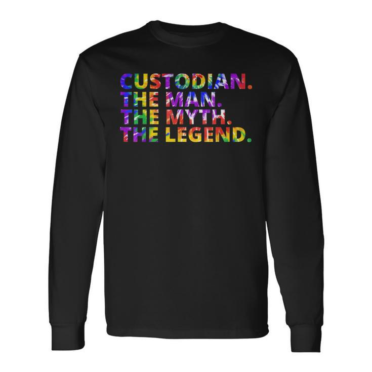 Custodian The Man The Myth The Legend Tie Dye Back To School Long Sleeve T-Shirt Gifts ideas