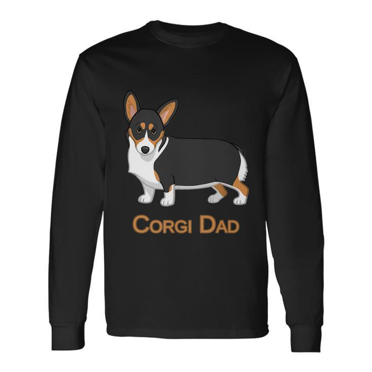 Cute Black Tricolor Pembroke Corgi Dad Dog Lovers Tshirt Long Sleeve T-Shirt