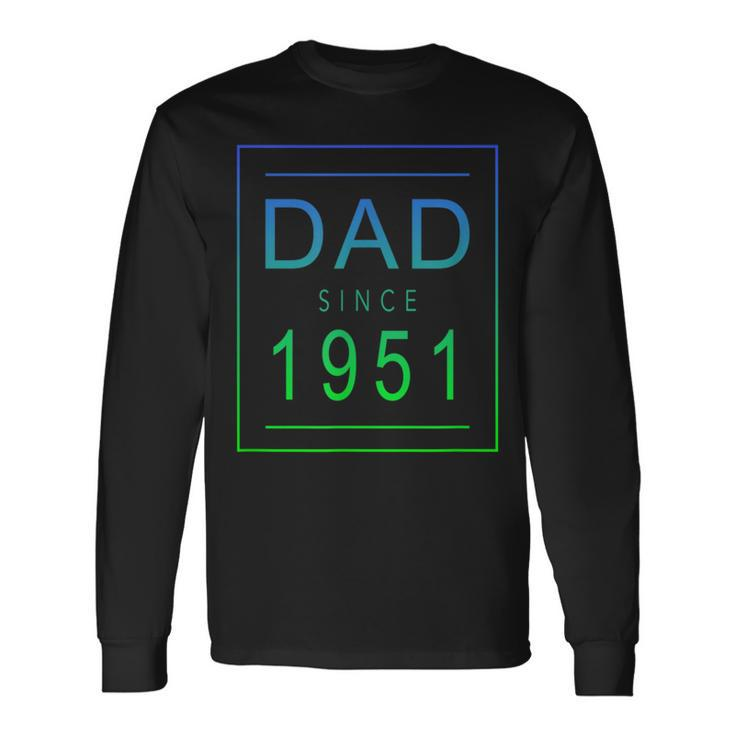 Dad Since 1951 51 Aesthetic Promoted To Daddy Father Bbjzvn Long Sleeve T-Shirt