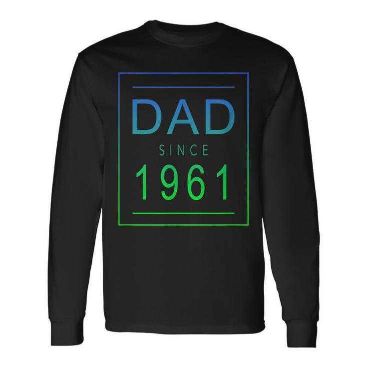 Dad Since 1961 61 Aesthetic Promoted To Daddy Father Bbjzjwr Long Sleeve T-Shirt