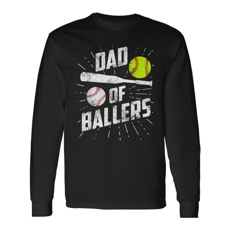 Dad Of Ballers Baseball Softball Game Fathers Day Long Sleeve T-Shirt