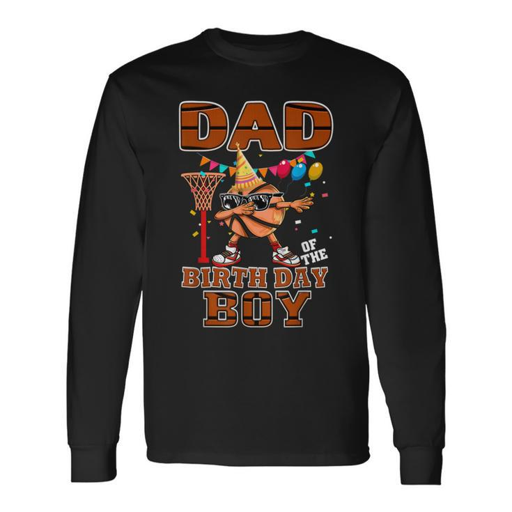 Dad Of Birthday Baller Basketball Tee For Boys Long Sleeve T-Shirt T-Shirt