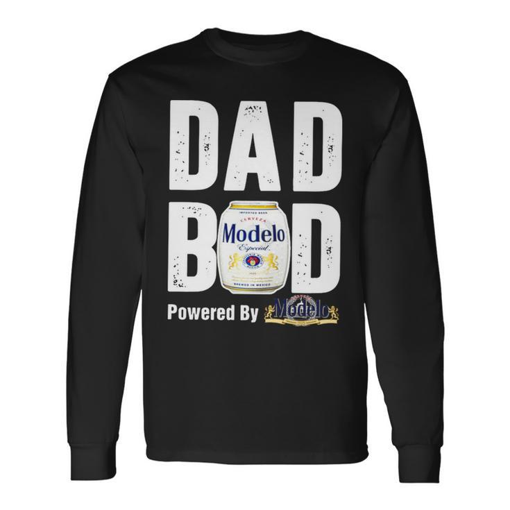 Dad Bod Powered By Modelo Especial Long Sleeve T-Shirt T-Shirt Gifts ideas