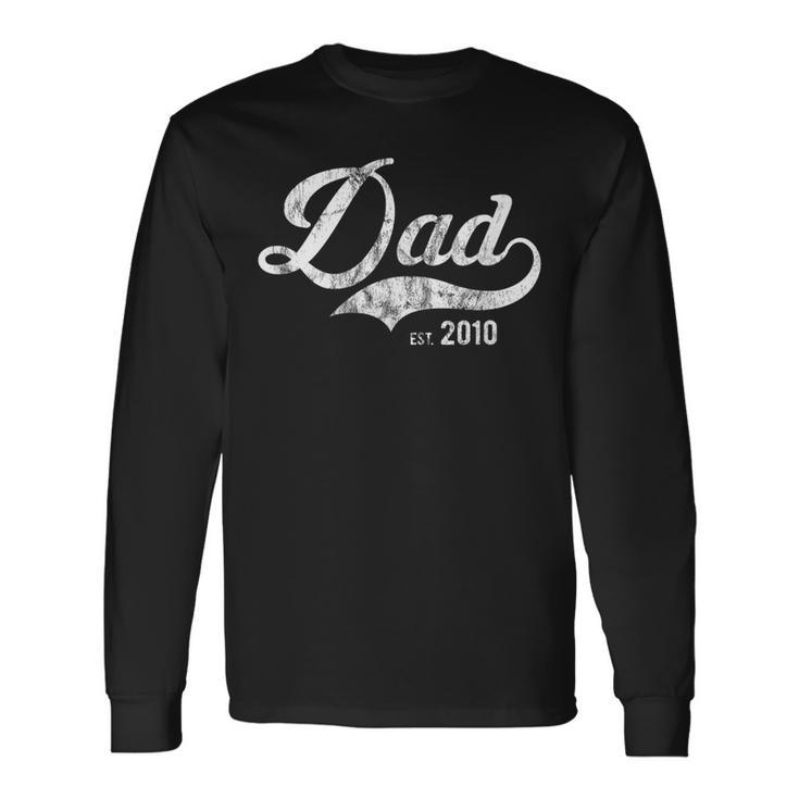 Dad Est 2010 Worlds Best Fathers Day We Love Daddy Long Sleeve T-Shirt T-Shirt