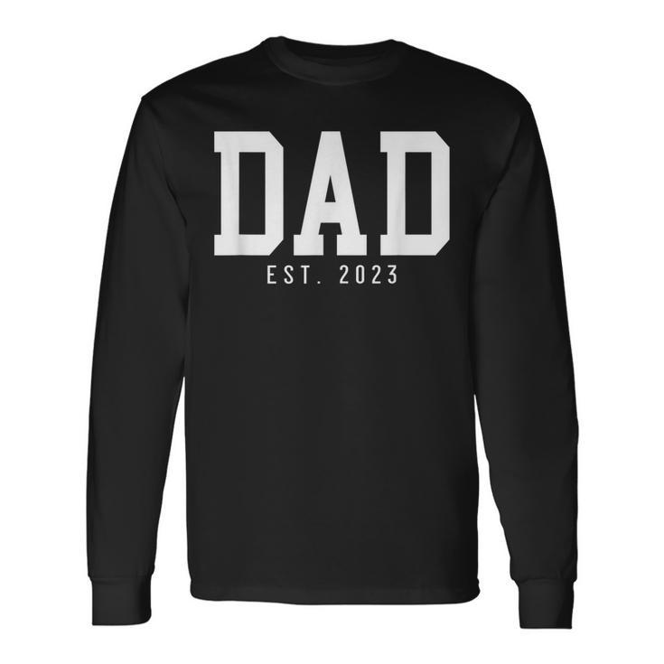 Dad Est 2023 Dad To Be New Dad Fathers Day Long Sleeve T-Shirt T-Shirt