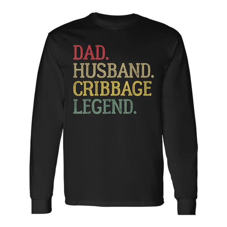Dad Husband Cribbage Legend Vintage Cribbage Board Game Long Sleeve T-Shirt