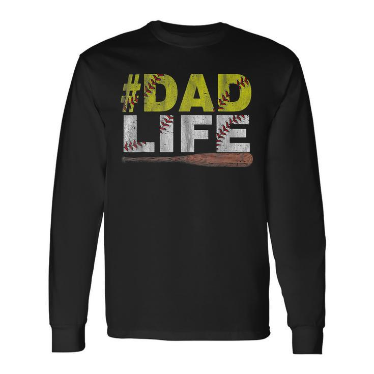 Dad Life Softball Baseball Daddy Sports Fathers Day Long Sleeve T-Shirt T-Shirt