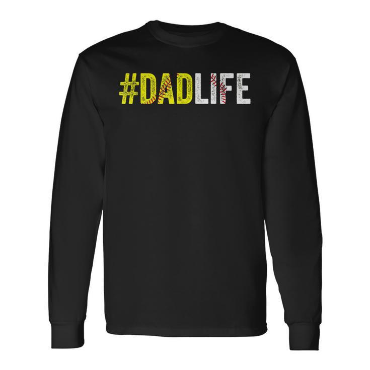 Dad Life Softball Daddy Baseball Sports Lover Fathers Day Long Sleeve T-Shirt