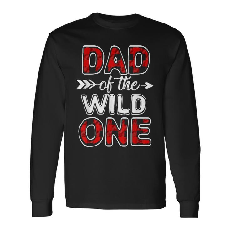 Dad Of The Wild One Buffalo Plaid Fathers Day Long Sleeve T-Shirt