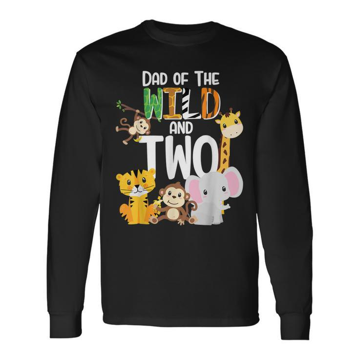 Dad Of The Wild And Two Zoo Theme Birthday Safari Jungle Long Sleeve T-Shirt Gifts ideas
