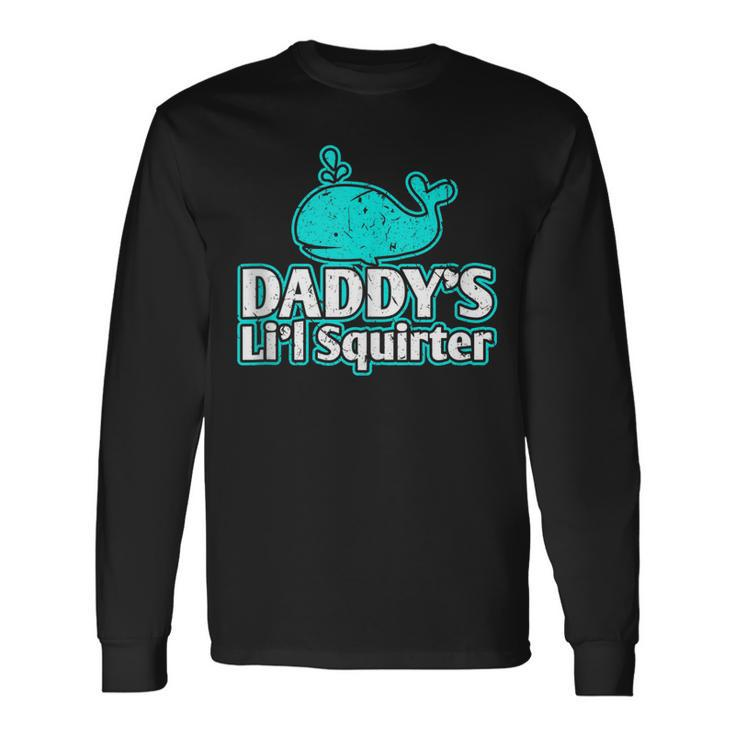 Daddys Lil Squirter Abdl Ddlg Bdsm Sexy Kink Fetish Sub Long Sleeve T-Shirt