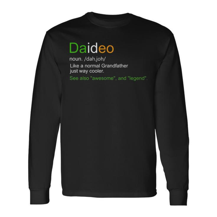 Daideo Ireland Grandfather Grandpa Definition Long Sleeve T-Shirt