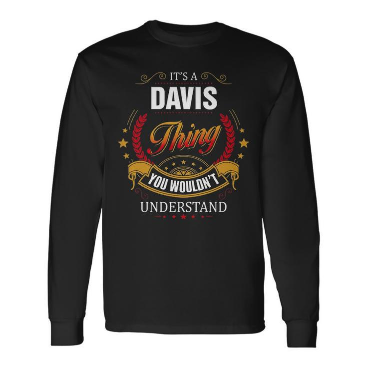Davis Crest Davis Davis Clothing Davis Davis For The Davis Long Sleeve T-Shirt