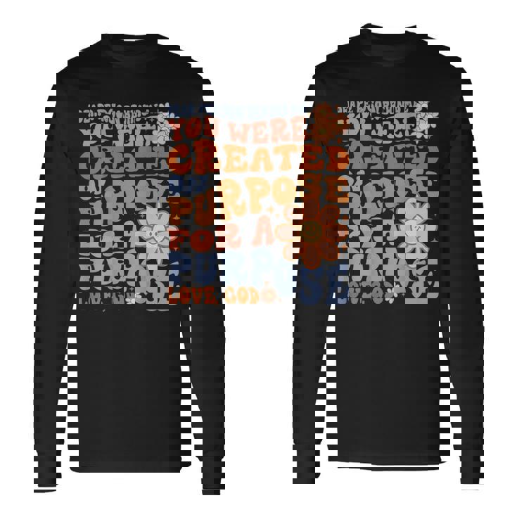 Dear Person Behind Me You Were Created On Purpose Back Print Long Sleeve T-Shirt