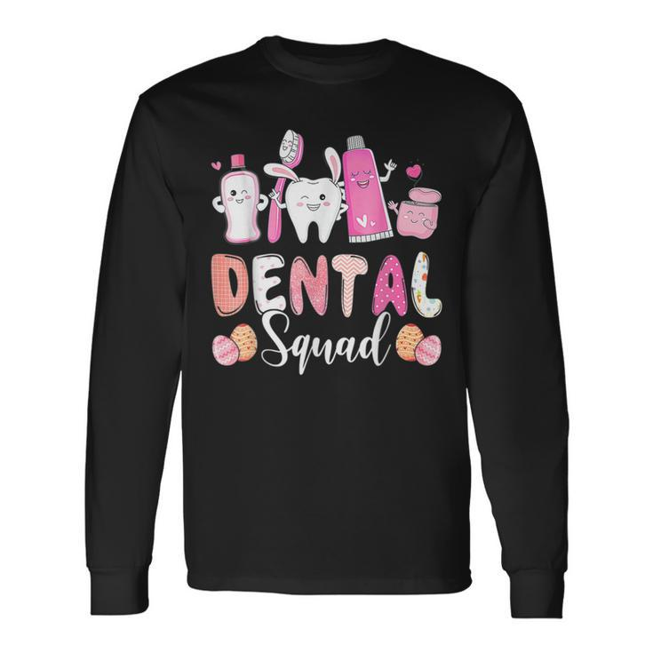 Dental Squad Tooth Bunny Easter Eggs Love Dentist Easter Day Long Sleeve T-Shirt T-Shirt