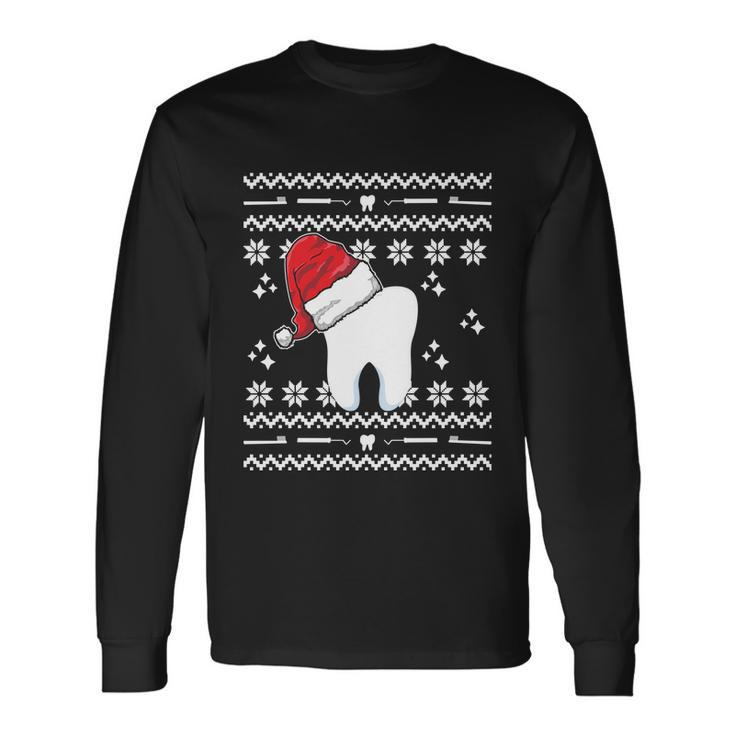 Dentist Xmas Tooth Dental Assistant Ugly Christmas Long Sleeve T-Shirt