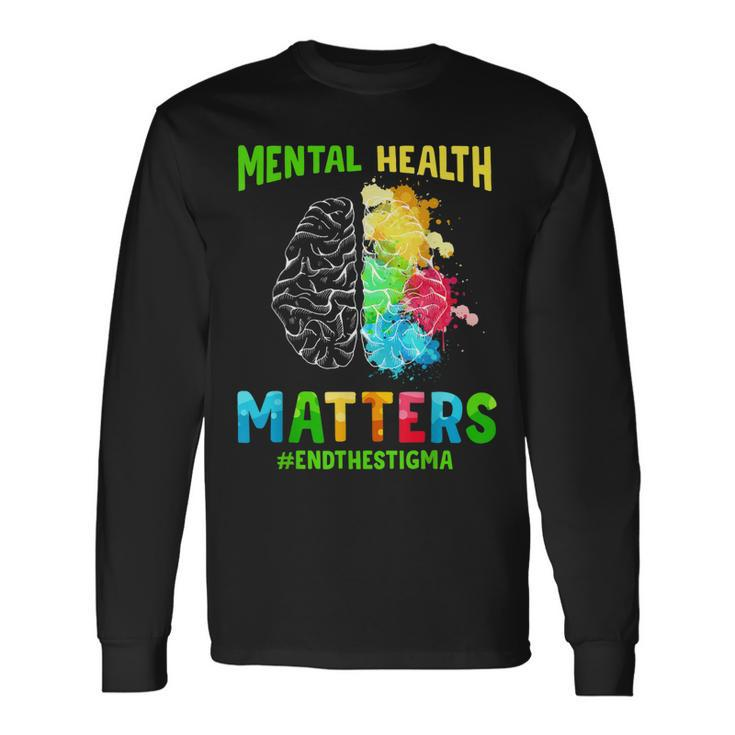 Depression Mental Health Awareness End The Stigma Long Sleeve T-Shirt T-Shirt