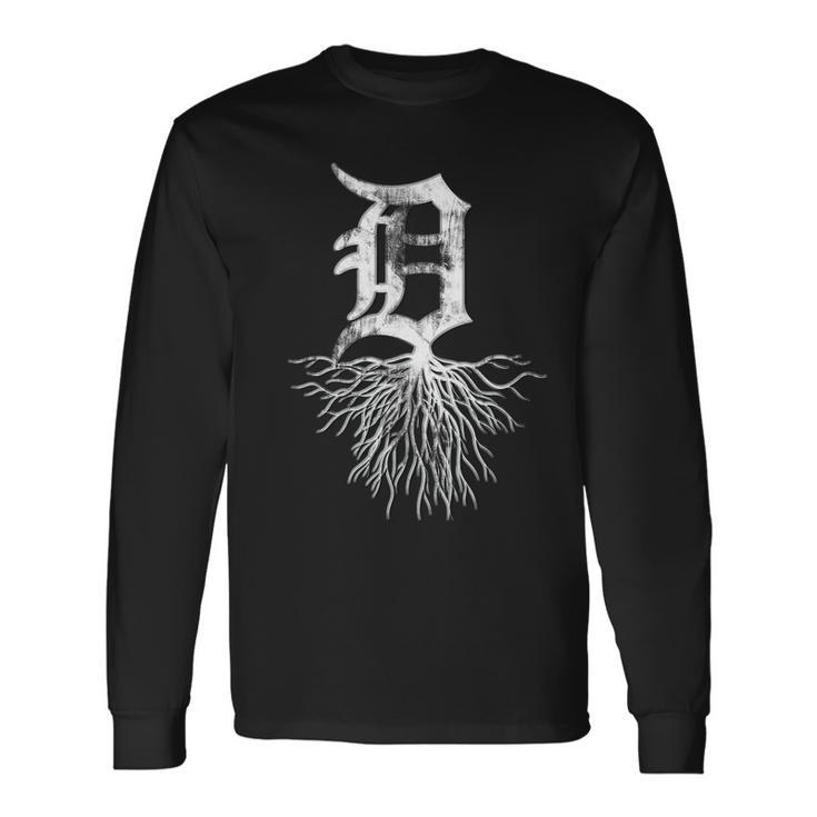 Detroit D Roots Michigan Born Rooted Long Sleeve T-Shirt