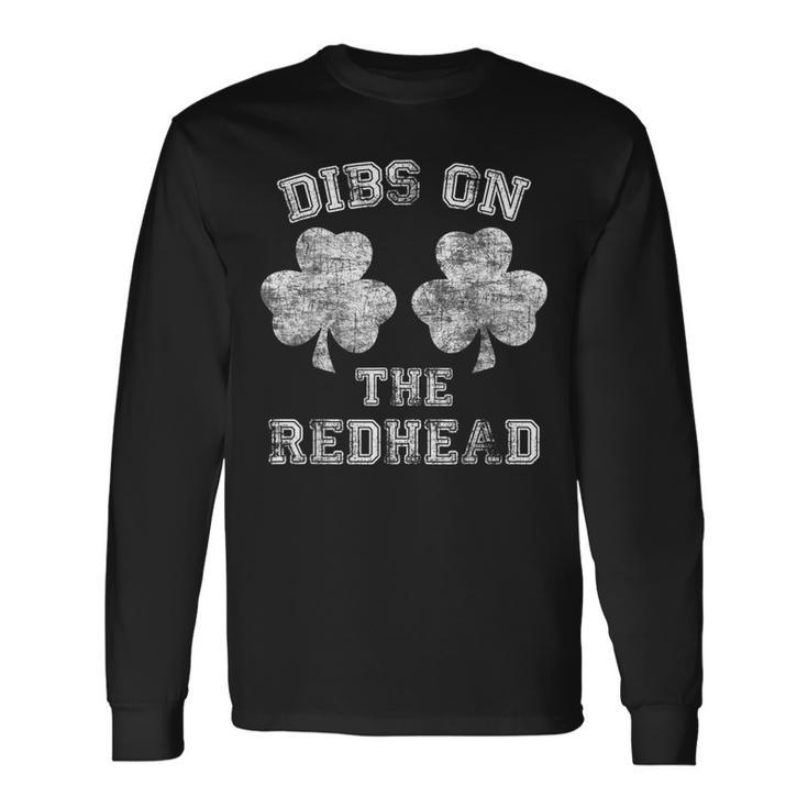 Dibs On The Redhead St Patricks Day Drinking Long Sleeve T-Shirt T-Shirt
