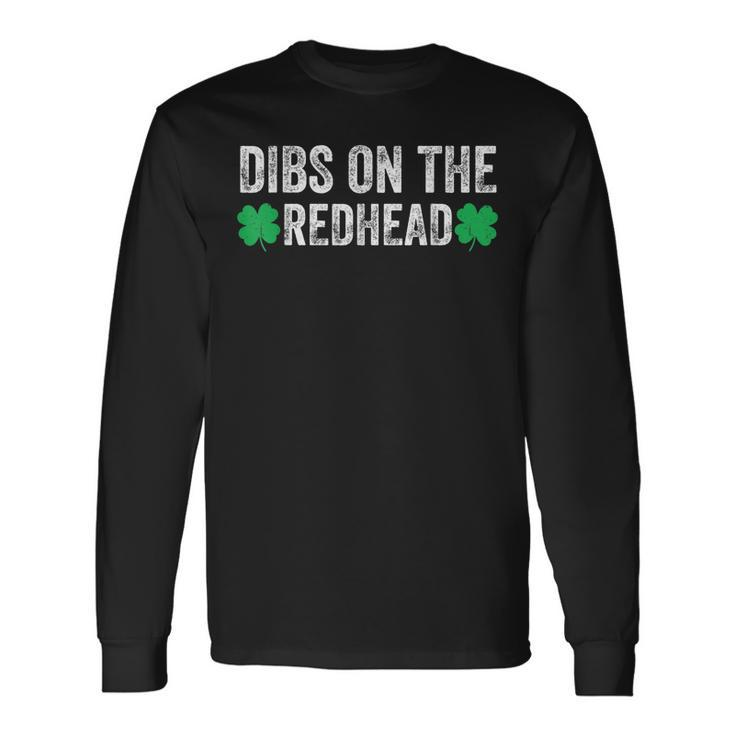 Dibs On The Redhead For St Patricks Day Party Long Sleeve T-Shirt T-Shirt
