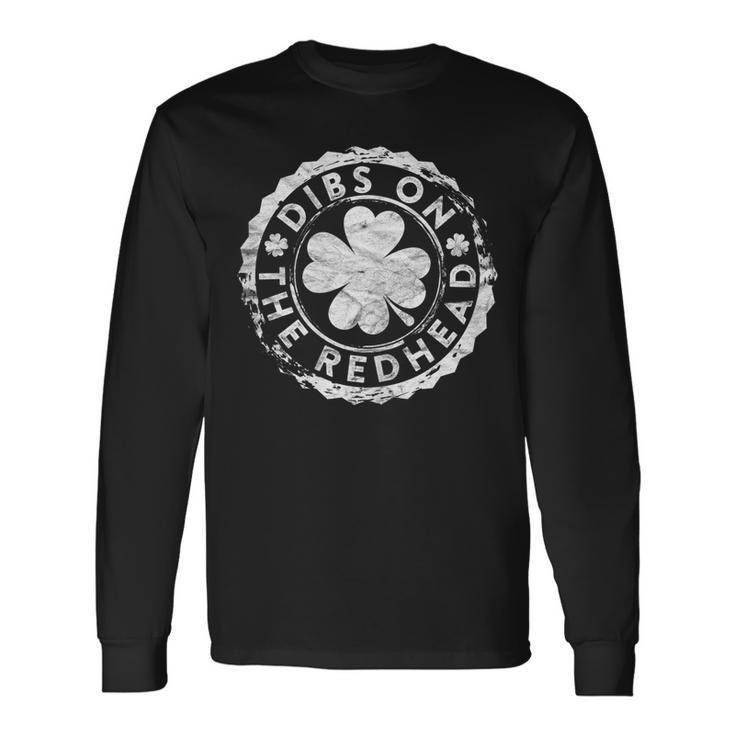 Dibs On The Redhead Stamp St Patricks Day Drinking Long Sleeve T-Shirt T-Shirt