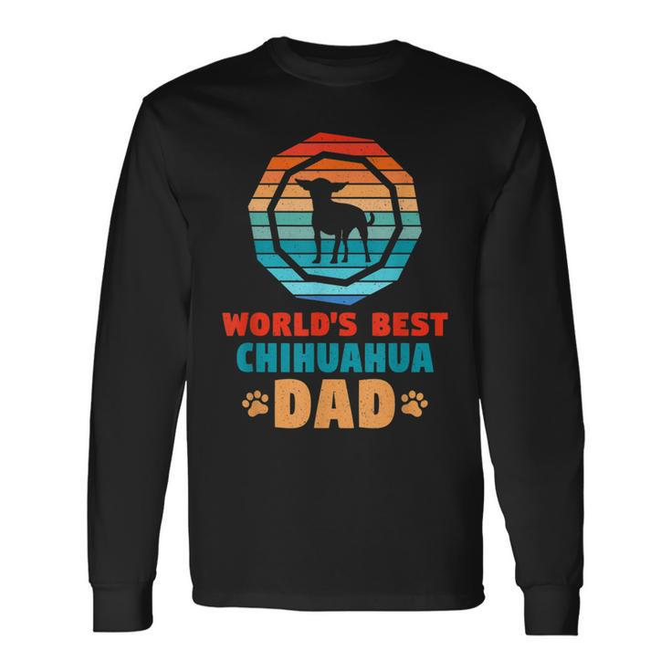 Dog Father Worlds Best Chihuahua Dad Dog Long Sleeve T-Shirt T-Shirt