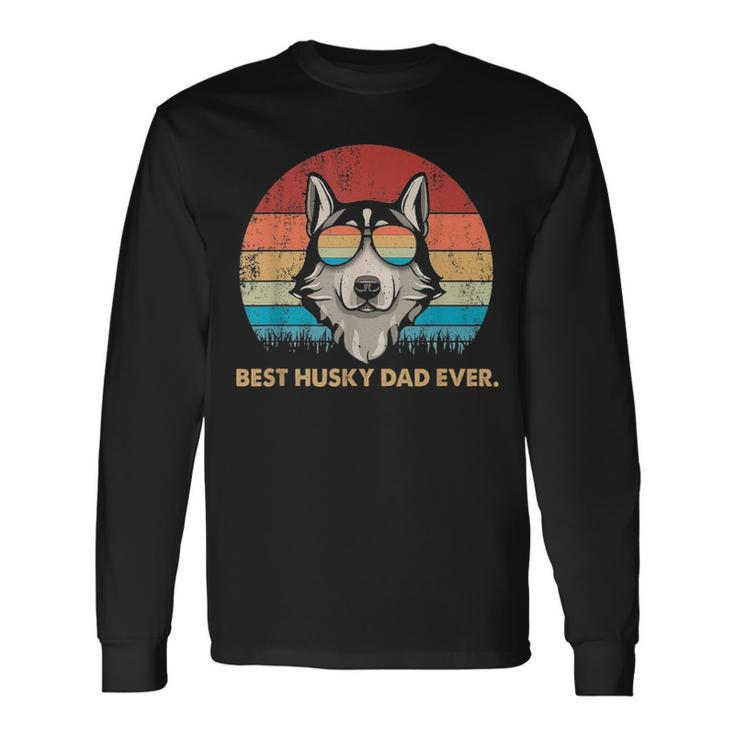 Dog Vintage Best Husky Dad Ever Fathers Day Long Sleeve T-Shirt