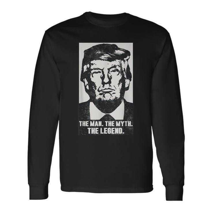 Donald Trump The Man Myth Legend 2023 2024 Hot Photo Long Sleeve T-Shirt
