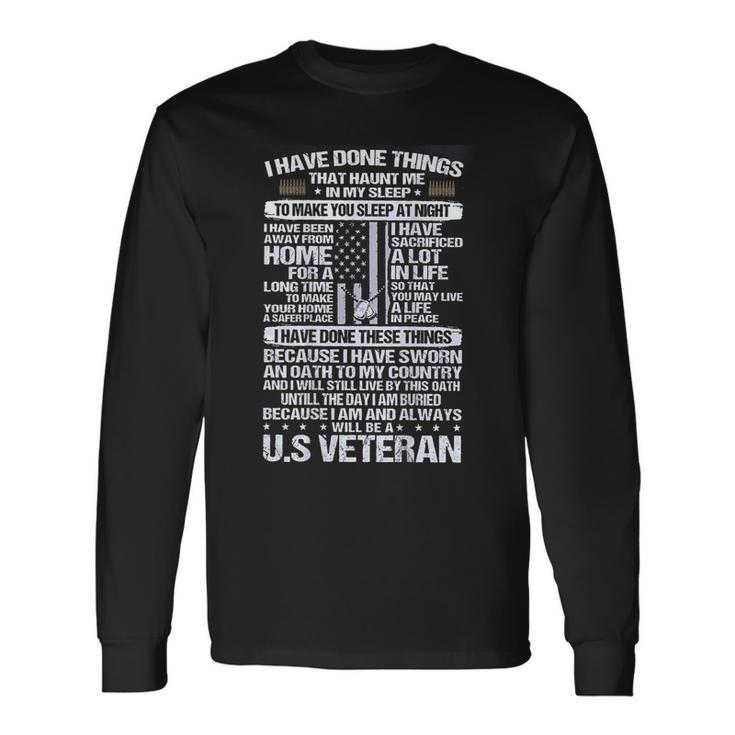 I Have Done Things That Haunt Me In My Sleep On Back Long Sleeve T-Shirt