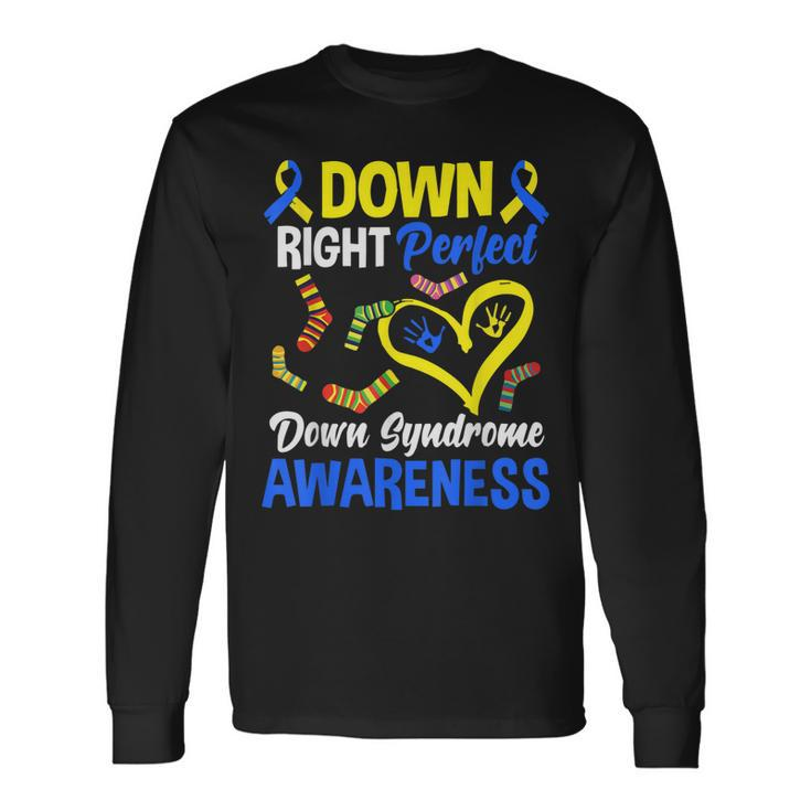 Down Right Perfect T21 World Down Syndrome Day Awareness Long Sleeve T-Shirt T-Shirt