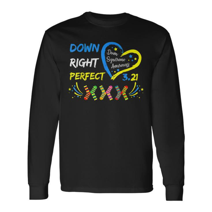 Down Syndrome Awareness 321 Down Right Perfect Socks Long Sleeve T-Shirt T-Shirt