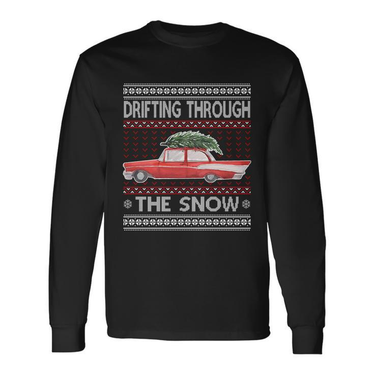 Drifting Through The Snow Ugly Christmas Sweater Long Sleeve T-Shirt