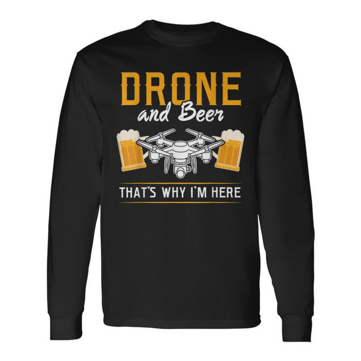 Drone Und Bier Das Ist Warum Ich Hier Bin Drone V2 Langarmshirts Geschenkideen