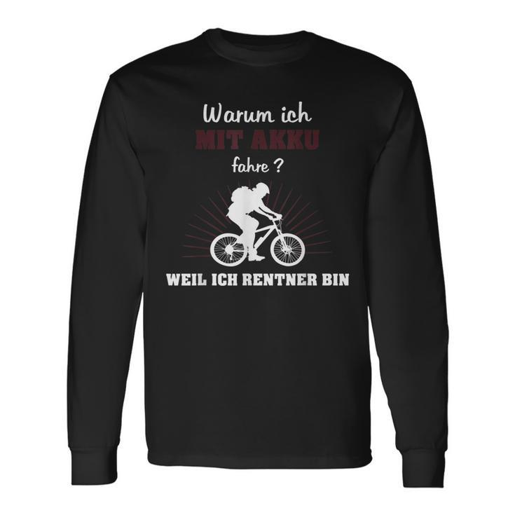 E Bike Rentner Pedelec Fahrrad Elektro Rad Ebike Langarmshirts Geschenkideen